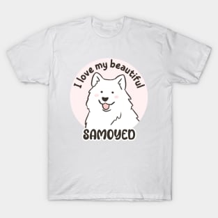 I love my beautiful samoyed T-Shirt